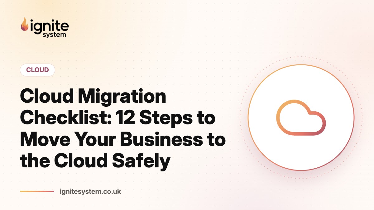 Cloud Migration Checklist: 12 Steps to Move Your Business to the Cloud Safely