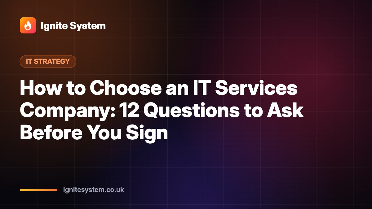 How to Choose an IT Services Company: 12 Questions to Ask Before You Sign