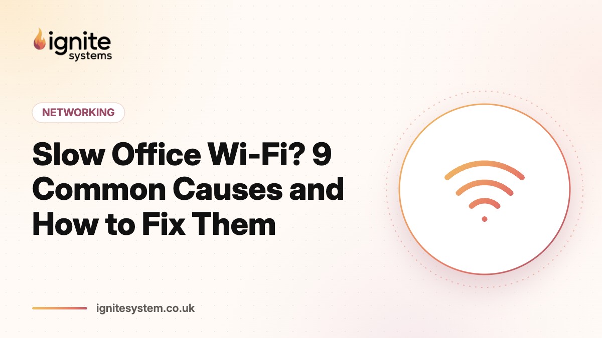 Slow Office Wi-Fi? 9 Common Causes and How to Fix Them