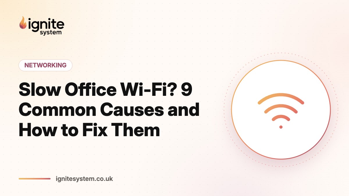 Slow Office Wi-Fi? 9 Common Causes and How to Fix Them